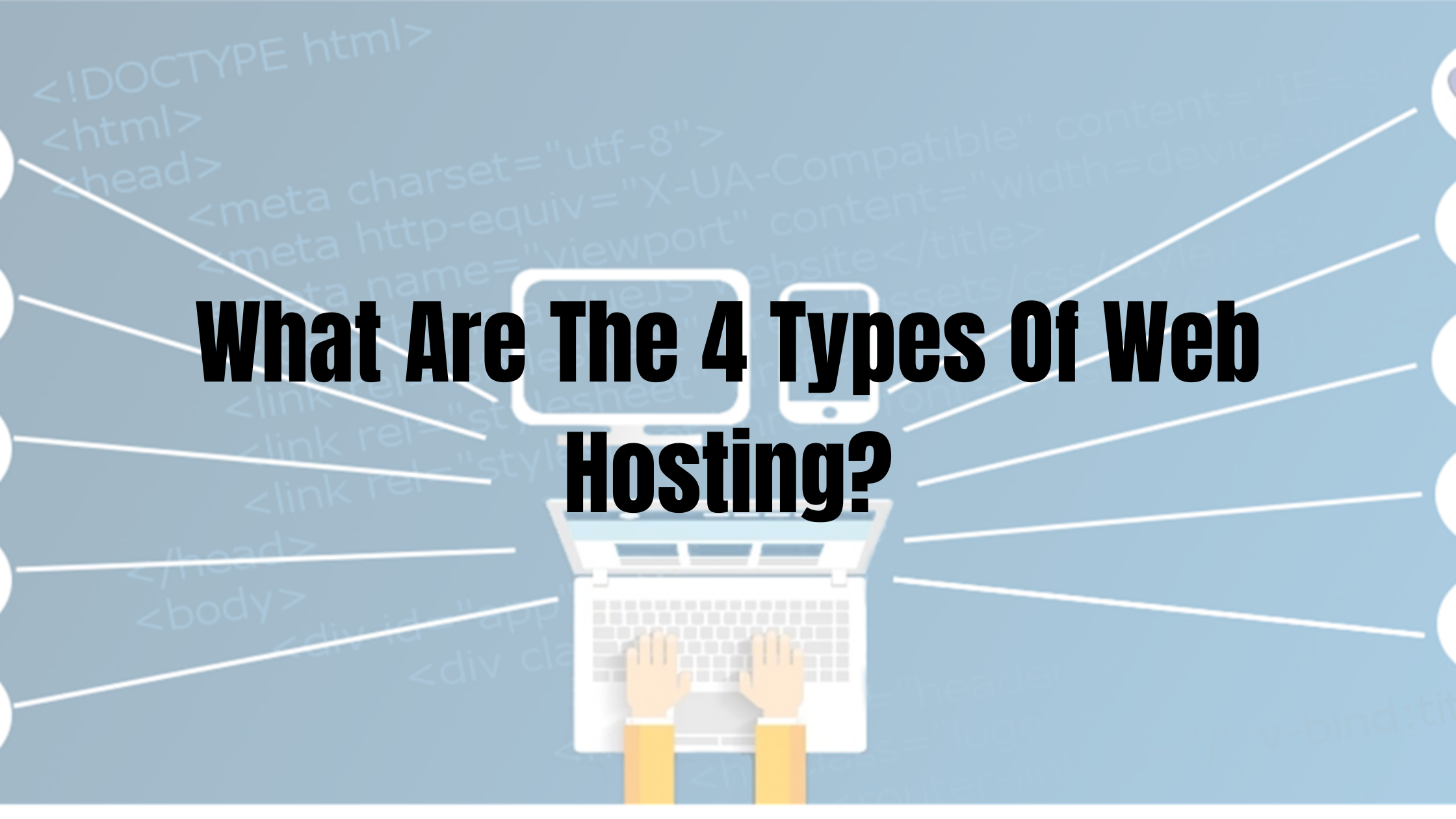 What Are The 4 Types Of Web Hosting