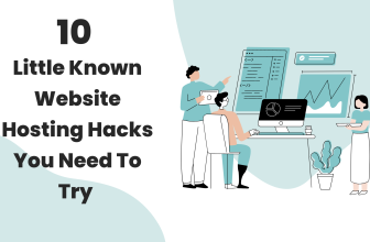 10 Little Known Website Hosting Hacks You Need To Try