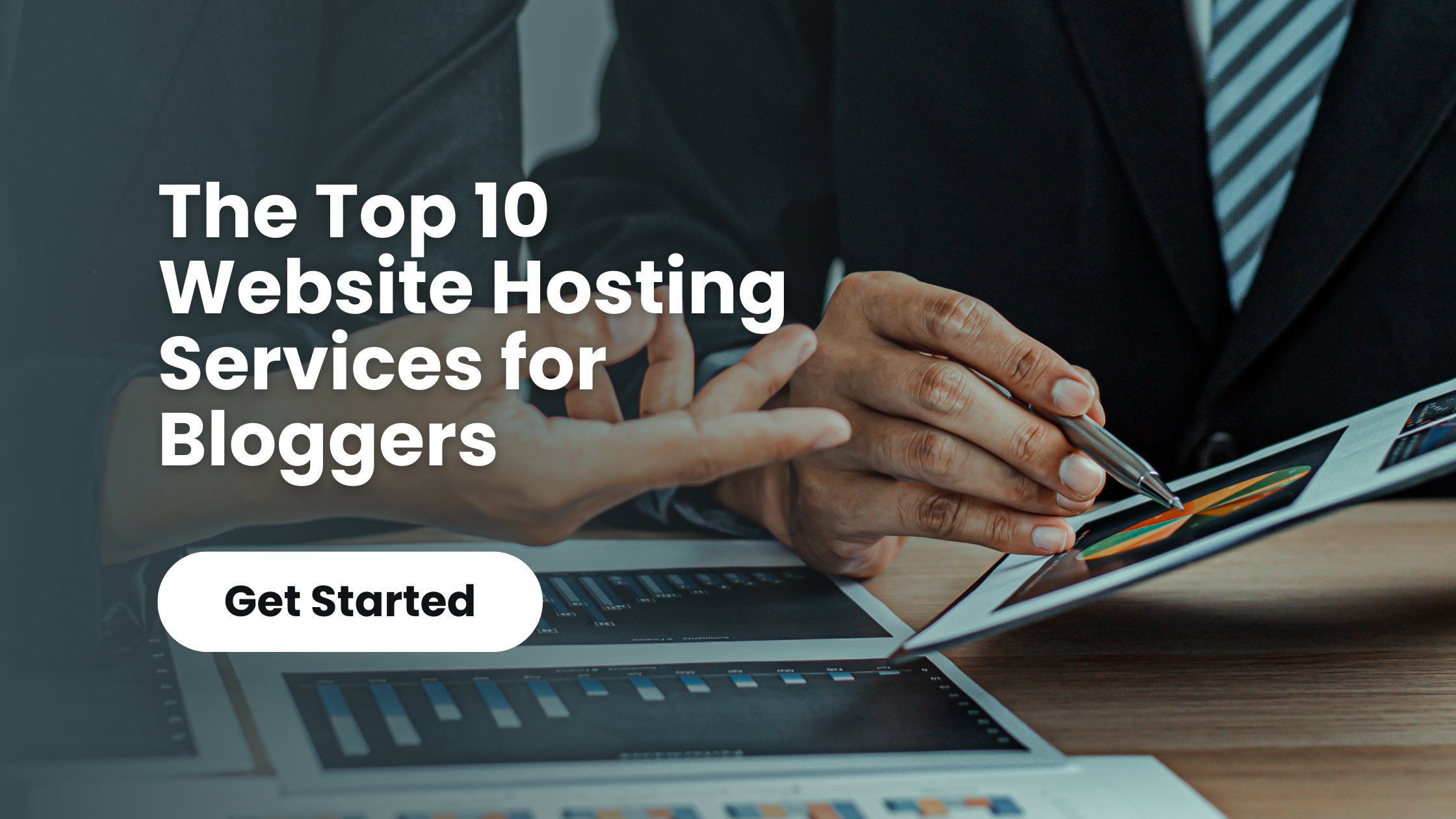 The Top 10 Website Hosting Services for Bloggers