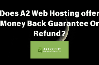 Does A2 web hosting offer Money Back Guarantee Or Refund