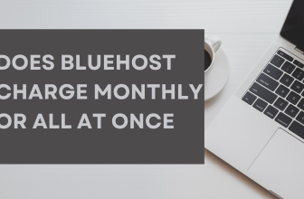 Does Bluehost Charge Monthly Or All At Once