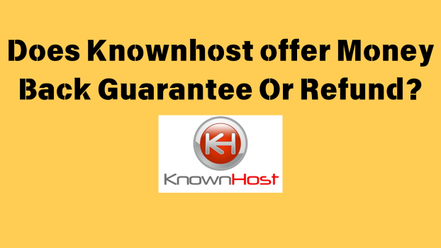 Does Knownhost offer Money Back Guarantee Or Refund