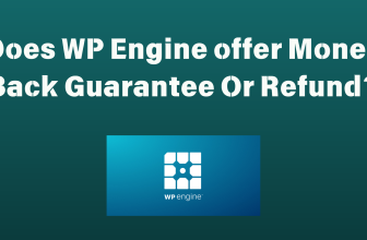 Does WP Engine offer Money Back Guarantee Or Refund?
