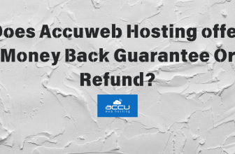 Does accuweb hosting offer Money Back Guarantee Or Refund