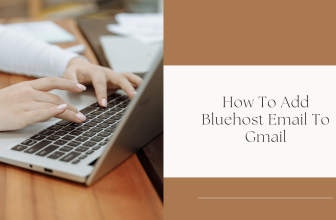 How To Add Bluehost Email To Gmail