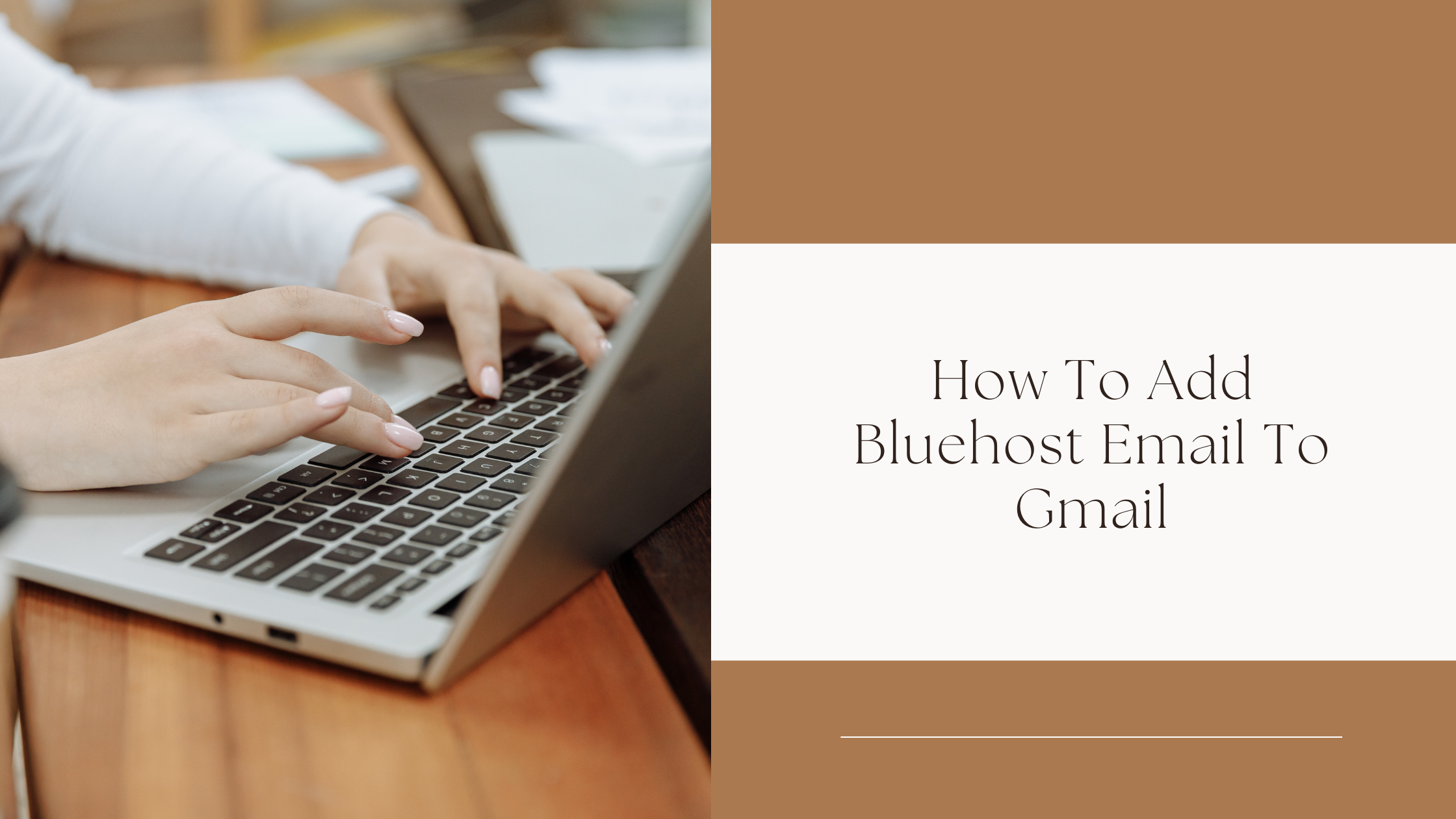 How To Add Bluehost Email To Gmail