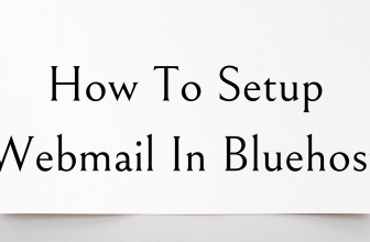 How To Setup Webmail In Bluehost