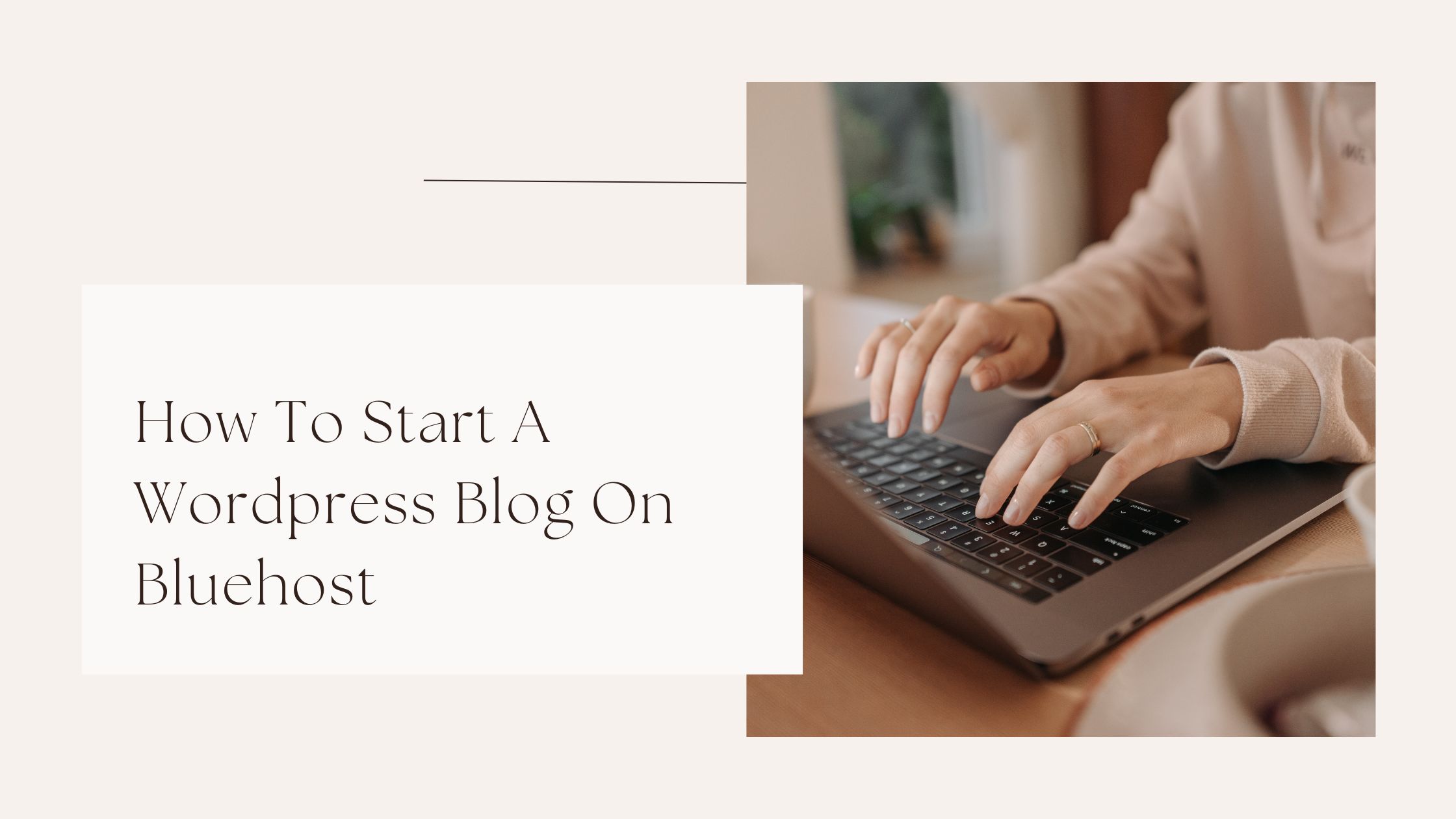 How To Start A Wordpress Blog On Bluehost