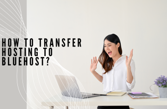 How To transfer hosting to bluehost?