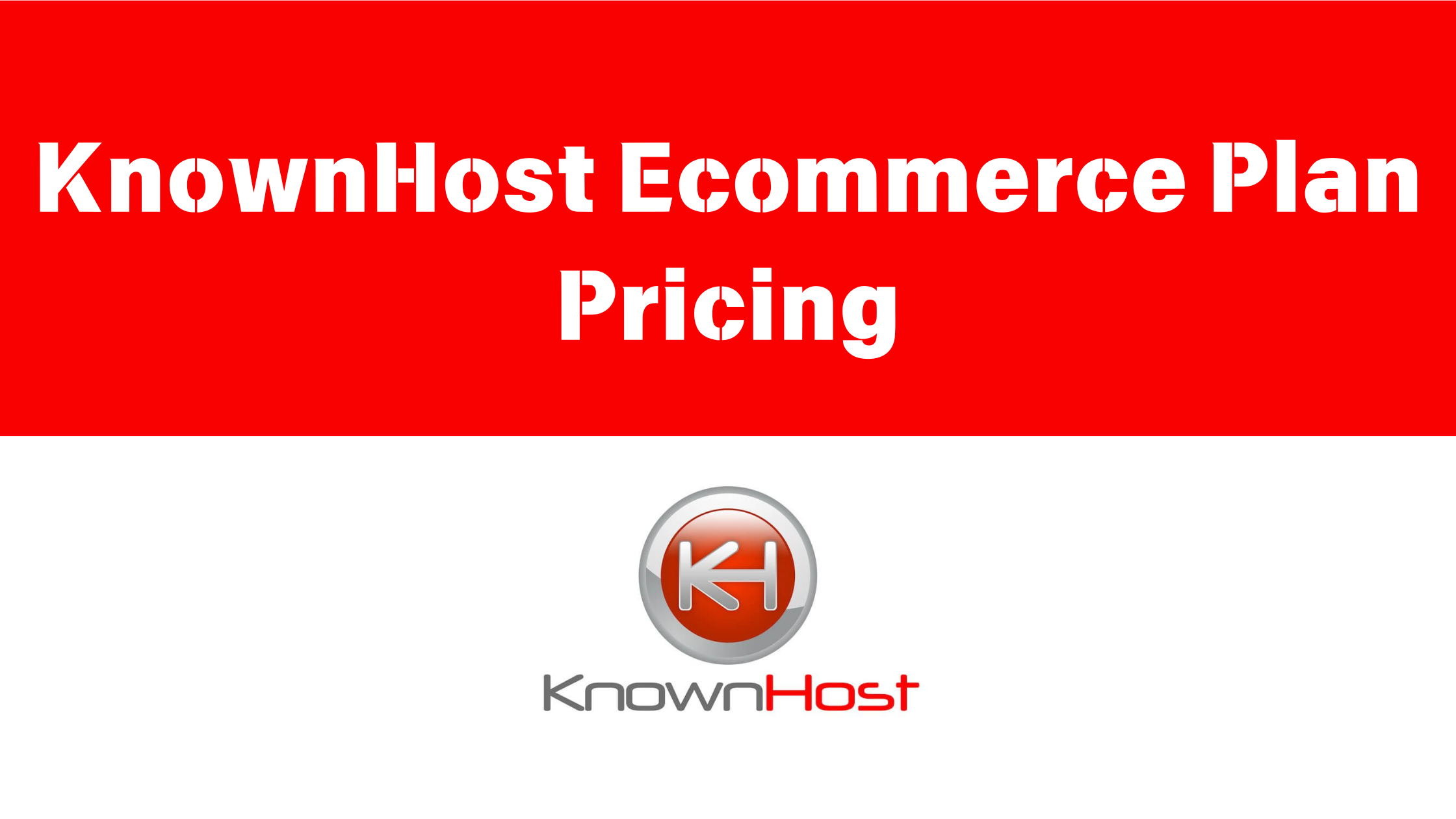 KnownHost Ecommerce Plan Pricing