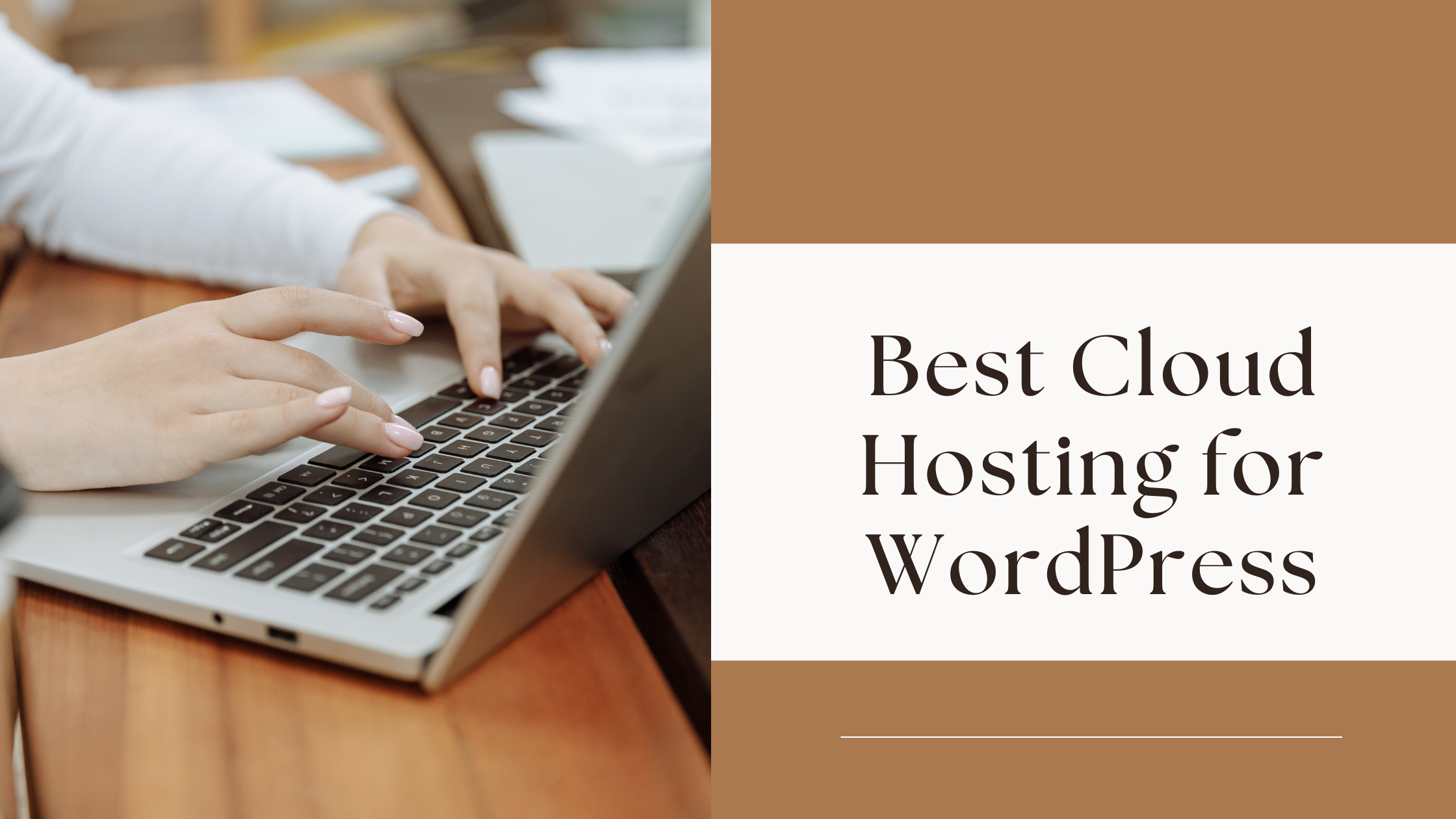 Best Cloud Hosting for WordPress