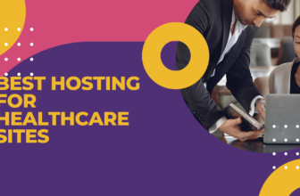 Best Hosting For Healthcare Sites