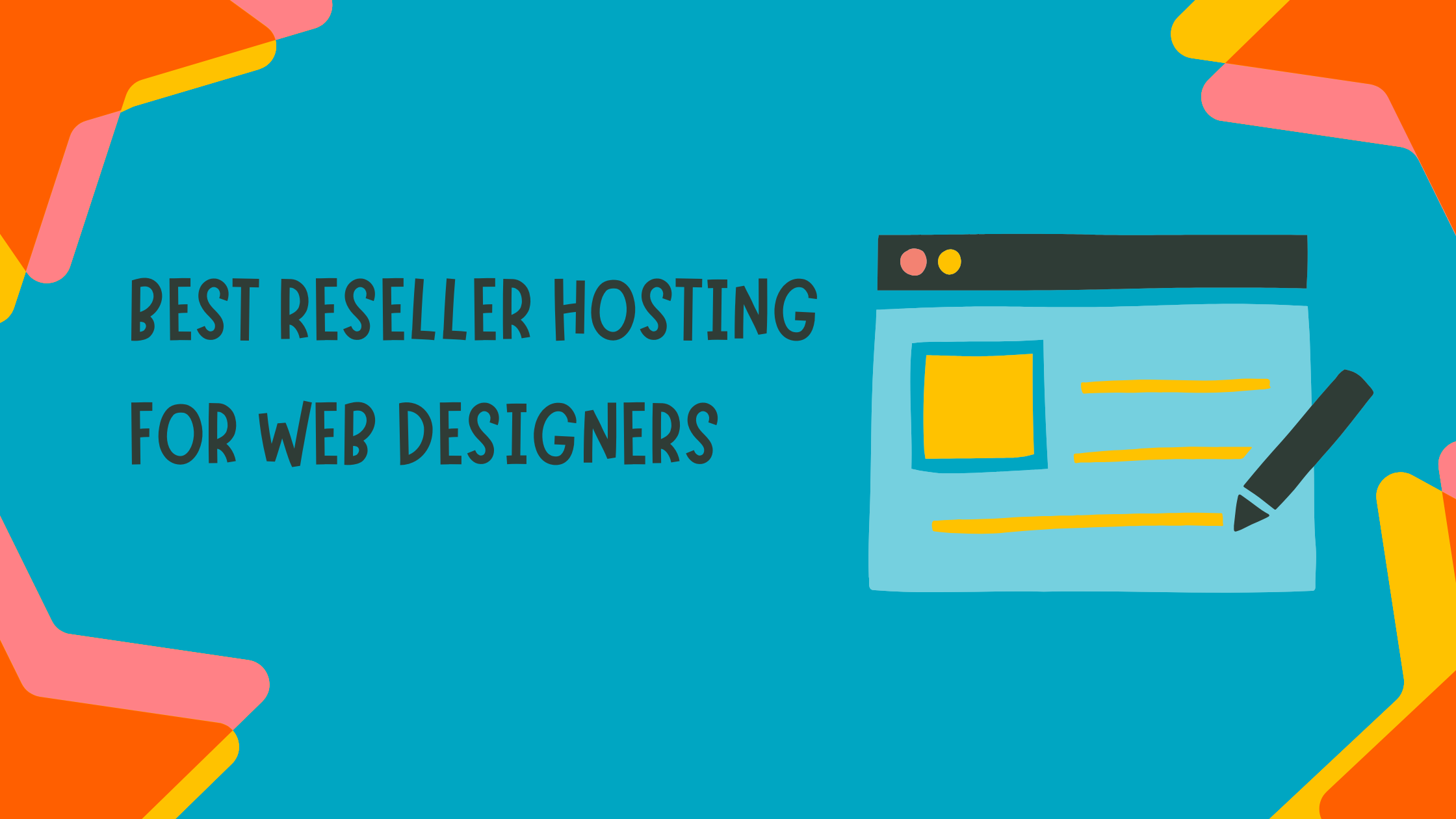 Best Reseller Hosting For Web Designers