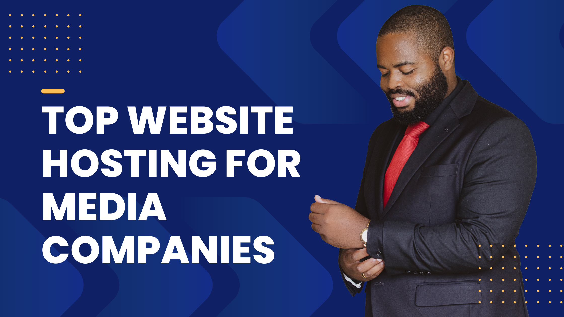 Top Website Hosting For Media Companies