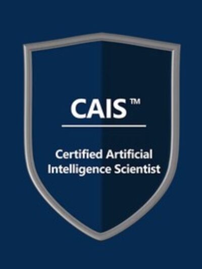CAIS: Certified Artificial Intelligence Scientist Exam Prep