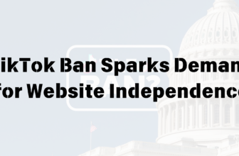 TikTok Ban Sparks Demand for Website Independence