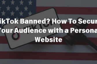 TikTok Banned How To Secure Your Audience with a Personal Website