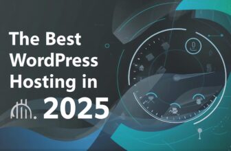 The Best WordPress Hosting in 2025 — #1 Pick You’ll Wish You Tried Sooner