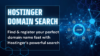 Hostinger Domain Search: Find & Register Domains Fast