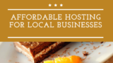 Affordable Hosting For Local Businesses