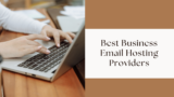Best Business Email Hosting Providers