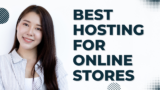 Best Hosting For Online Stores