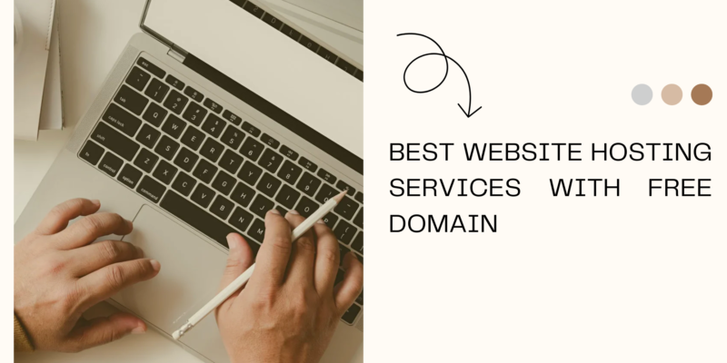 Best Website Hosting Services With Free Domain