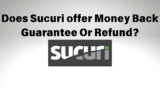 Does Sucuri offer Money Back Guarantee Or Refund?