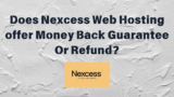 Does Nexcess offer Money Back Guarantee Or Refund?