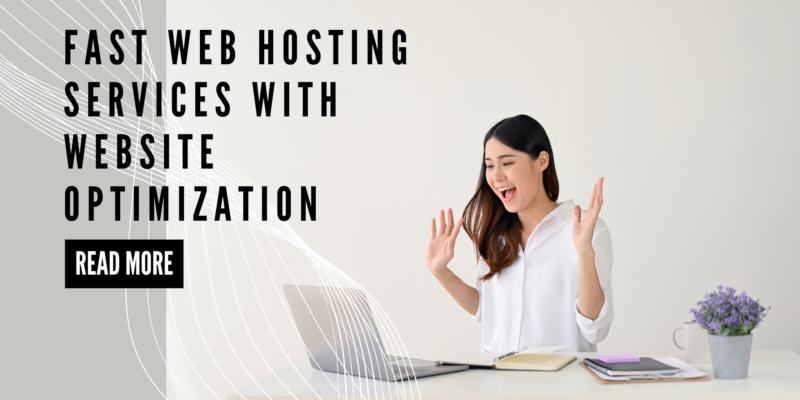 Fast Web Hosting Services With Website Optimization