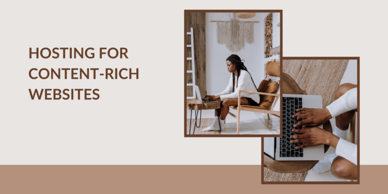 Hosting For Content-Rich Websites