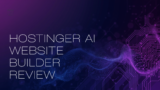 Hostinger AI Website Builder Review 2026: Is It Worth It?