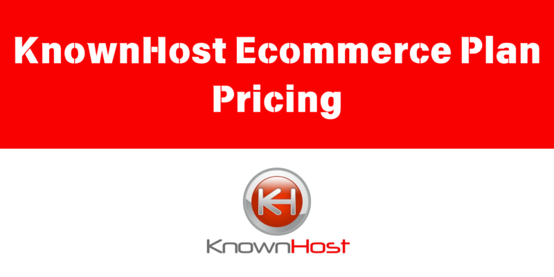 KnownHost Ecommerce Plan Pricing