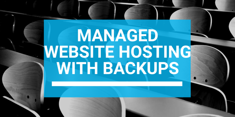 Managed Website Hosting With Backups