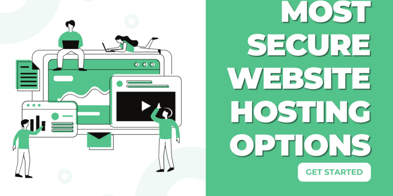 Most Secure Website Hosting Options