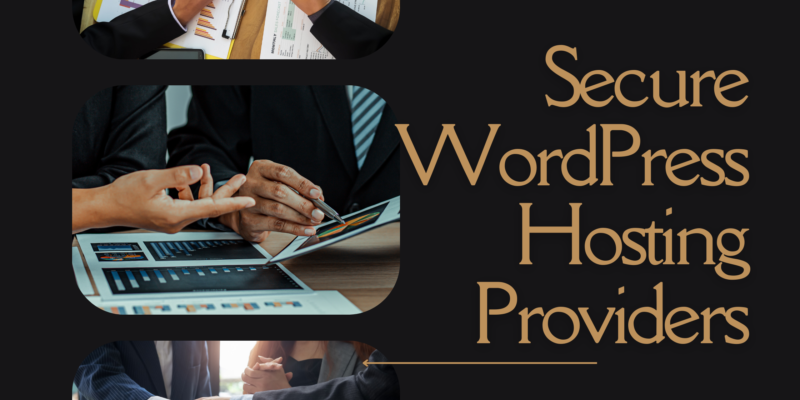 Secure WordPress Hosting Providers