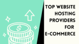 Top Website Hosting Providers For E-Commerce