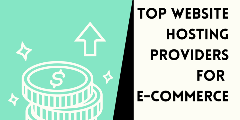 Top Website Hosting Providers For E-Commerce