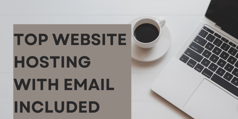 Top Website Hosting With Email Included