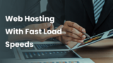 Web Hosting With Fast Load Speeds