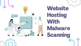 Website Hosting With Malware Scanning