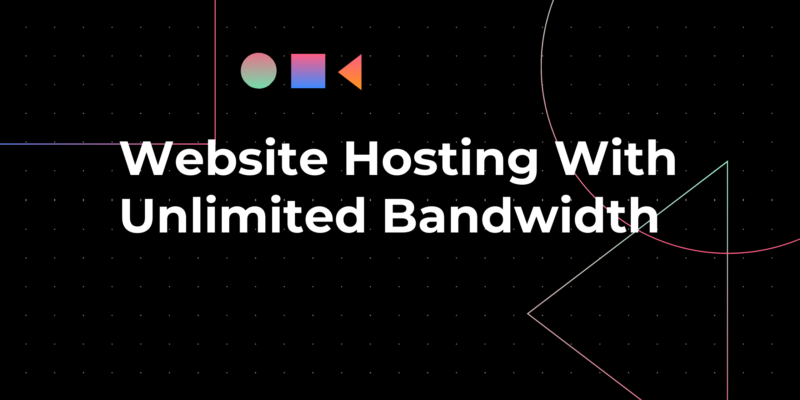 Website Hosting With Unlimited Bandwidth